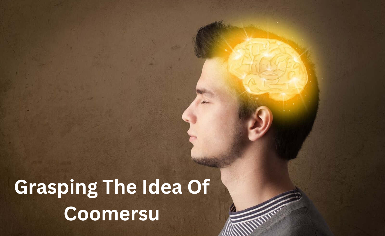 Grasping The Idea Of Coomersu